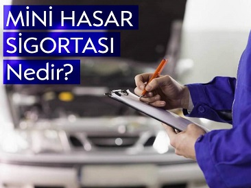Mini Hasar Sigortası nedir? Neden Mini Hasar Sigortası yaptırmalıyım?